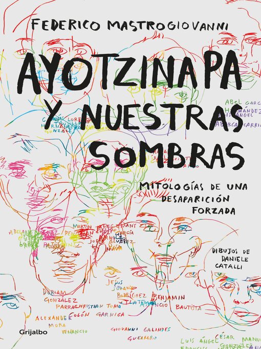 Title details for Ayotzinapa y nuestras sombras by Federico Mastrogiovanni - Available